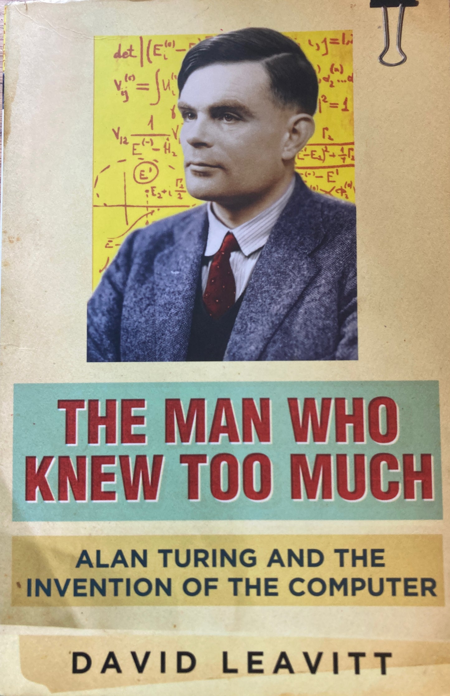 The Man Who Knew Too Much, Alan Turing and the invention of computers, Paperback Box, David Leavitt, FREE UK POSTAGE