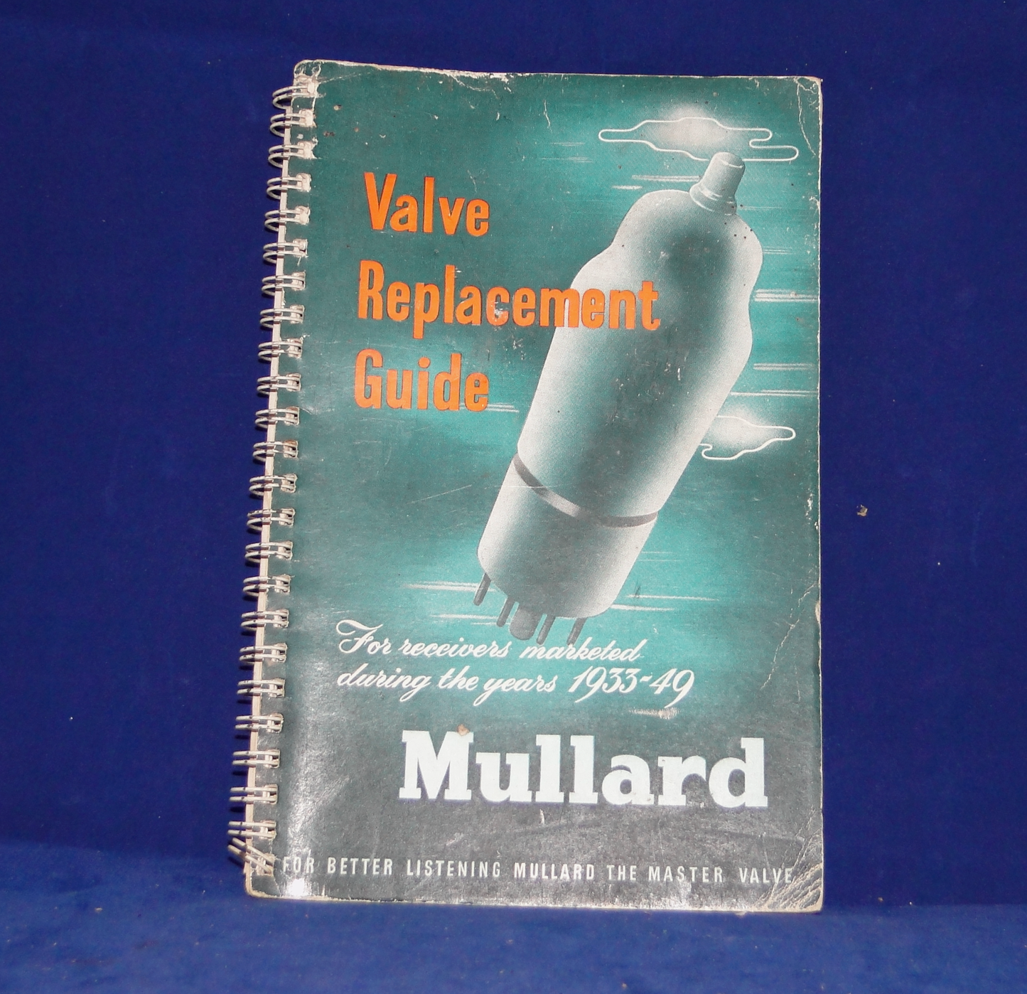 MULLARD, VALVE REPLACEMENT GUIDE, 1933 - 1949, SPIRAL BOUND BOOK