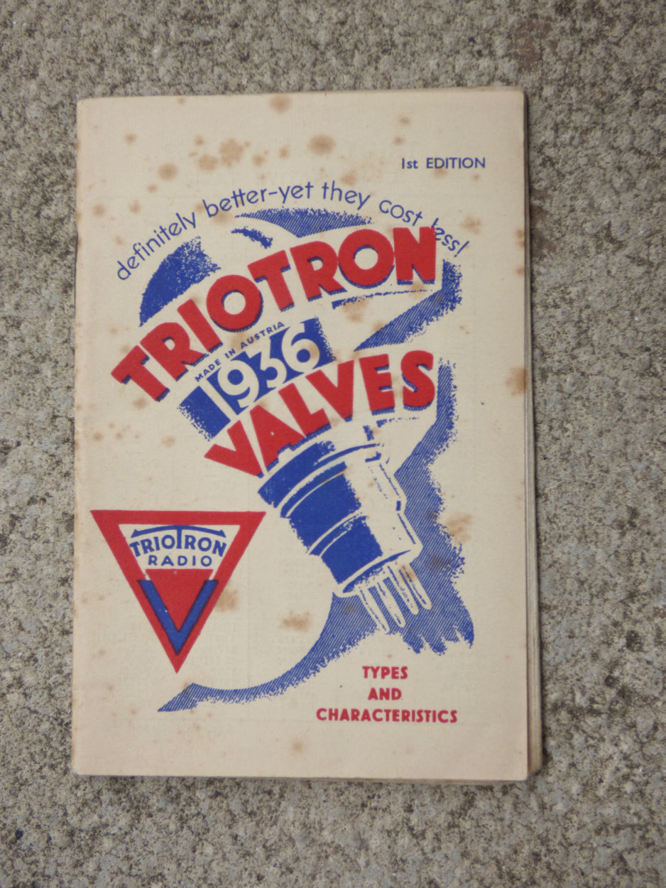 TRIOTRON, TRIOTRON VALVES, TYPES & CHARACTERISTICS, 1936