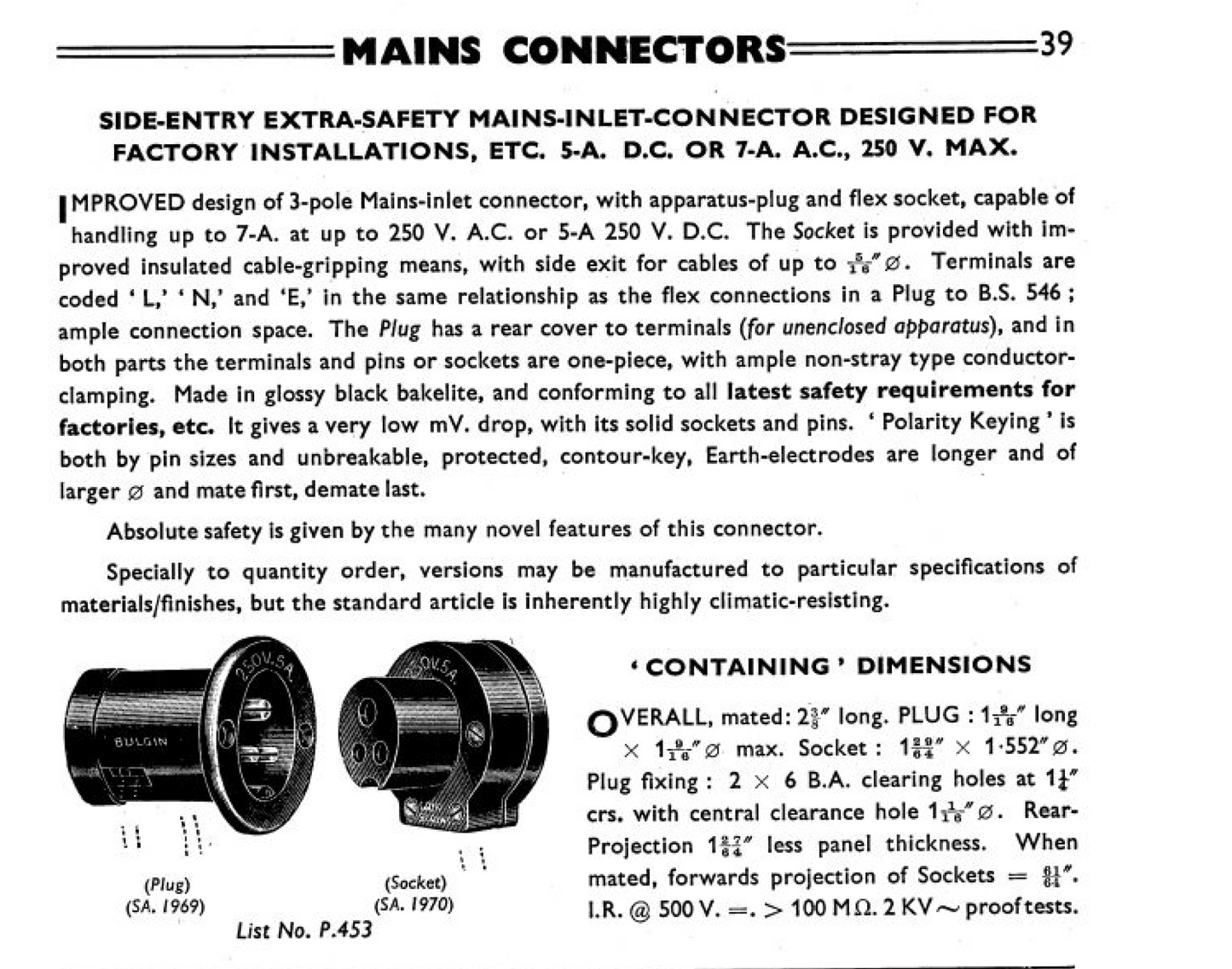 BULGIN, 3 PIN FEMALE, POWER SOCKET, P453, SA1970, FOR LEAK TL12.1 & QUAD ESL 57, 22mm NOSE DIA., RT ANGLE CABLE ENTRY