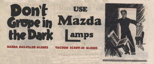 MAZDA WISDOM FROM 1951 BUT WHO HAS A PENCHANT FOR GAS FILLED GLOBES?