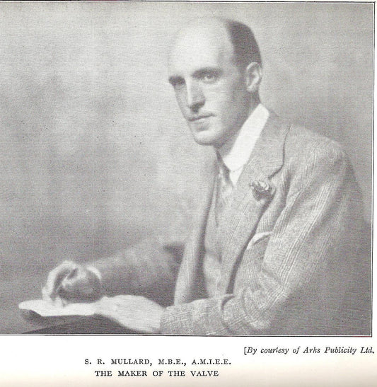 WHAT STANLEY MULLARD "THE MAKER OF THE VALVE"  DID IN 1928!