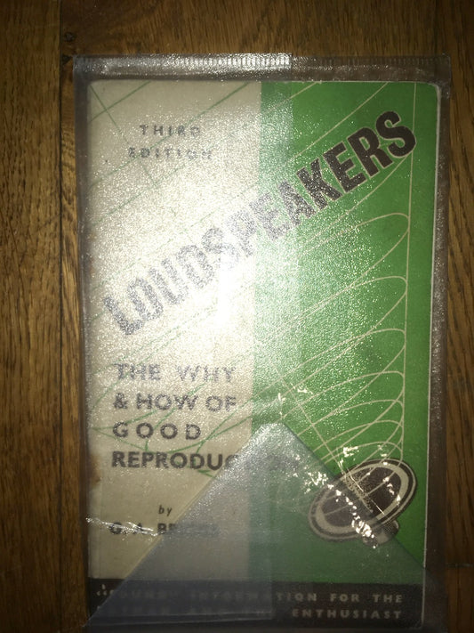 GA BRIGGS, LOUDSPEAKERS, THE WHY AND HOW OF GOOD REPROPDUCTION, GA BRIGGS,  WHARFEDALE, 3RD EDITION, SOFTBACK