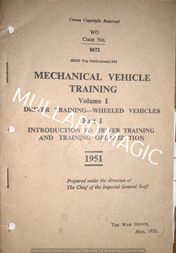 WAR OFFICE, MECHANICAL VEHICLE TRAINING VOLUME 1, 1951
