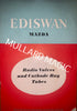 EDISWAN, MAZDA, RADIO VALVES & CATHODE RAY TUBES, CRT, BROUCHRE, 1950