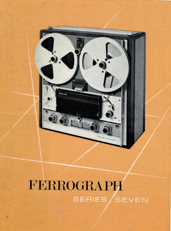 FERROGRAPH, SERIES 7, TAPE RECORDER, BROCHURE