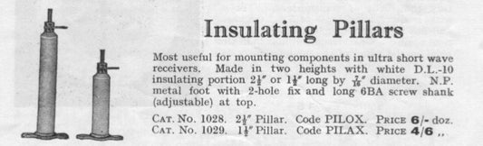 EDDYSTONE, INSULATING PILLARS, 1.5 INCH, CODE PILAX, CAT 1029, PER BOX OF TWO, - MULLARD MAGIC - 2