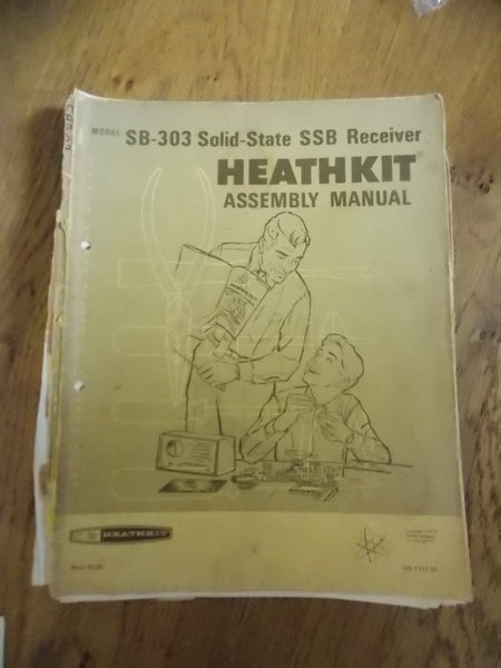 HEATHKIT, SB-303, SSB RECEIVER, ASSEMBLY MANUAL
