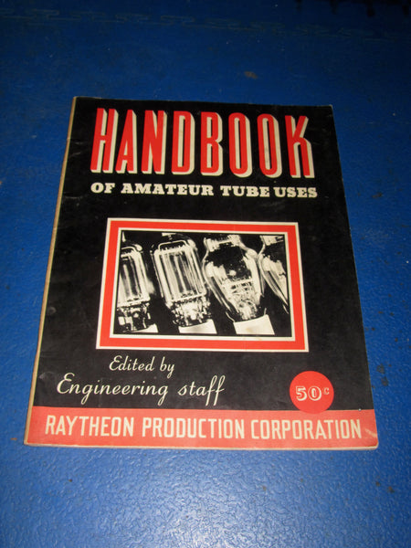 JUNE 1938, RAYTHEON, R-633, HANDBOOK OF AMATEUR TUBE USE