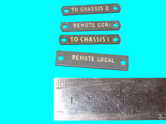 AIR MINISTRY, ALUMINIUM PLATE, 4X,  REMOTE CON. REMOTE LOCAL, TO CHASSIS 1. TO CHASSIS 2, APPROX 38 X 5mm,  EX EQUIPT
