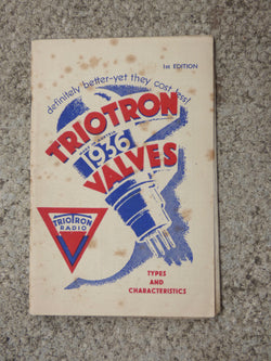 TRIOTRON, TRIOTRON VALVES,  TYPES & CHARACTERISTICS, 1936